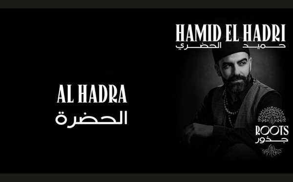 Hamid El Hadri revient avec « Roots » : un album spirituel marquant une renaissance artistique
