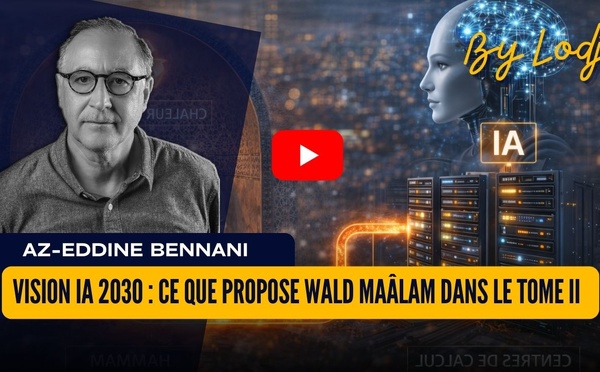 Vision IA 2030 : ce que propose Wald Maâlam dans le Tome II