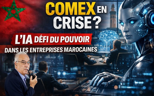 [Vidéo] : Un problème existentiel : L’IA défie le pouvoir dans les COMEX des entreprises marocaines