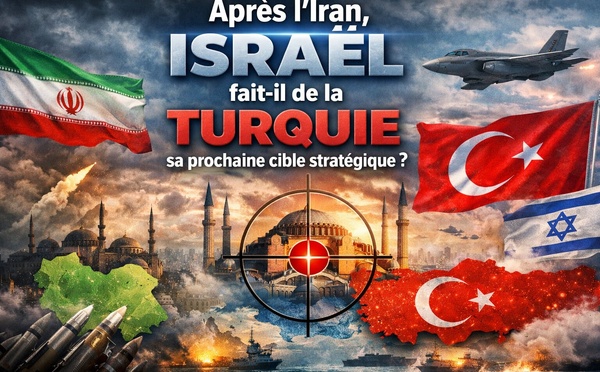 Après l’Iran, Israël fait-il de la Turquie sa prochaine cible stratégique ?