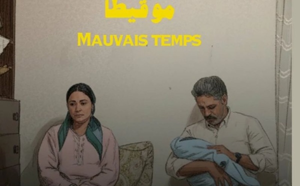 « Mauvais temps » au Maroc : un récit familial sur fond de réalités sociales  
