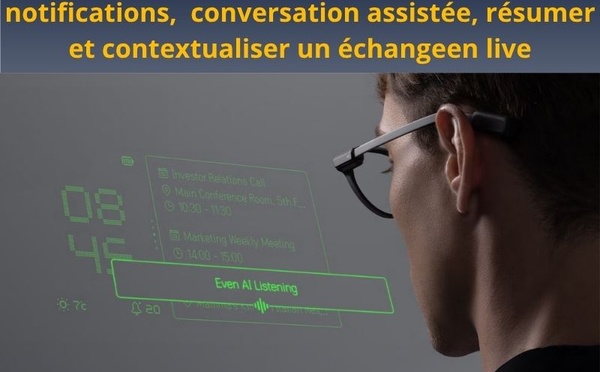 Lunettes connectées : après le smartphone et la montre, voici l’assistant qui vous souffle quoi répondre