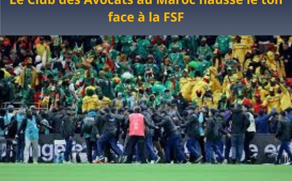 “Voyoucratie sportive” : le Club des Avocats au Maroc hausse le ton face à la FSF
