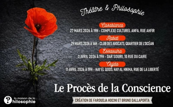 Le Procès de la conscience : une tournée théâtrale et philosophique au Maroc