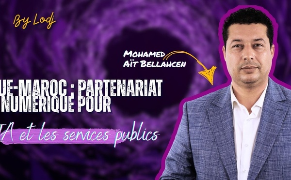 [vidéo] : ​L’UE et le Maroc lancent un dialogue numérique stratégique pour accélérer l’IA et les services publics digitaux