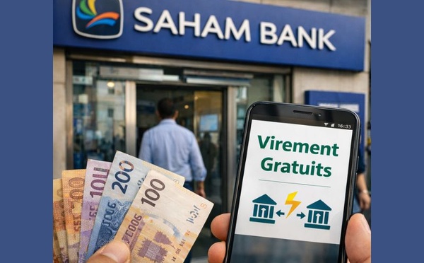 Virements gratuits : Saham Bank ouvre une nouvelle bataille bancaire