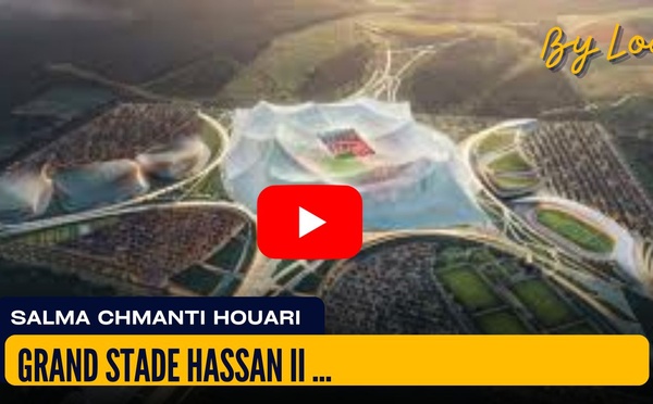 [vidéo] : Grand stade Hassan II : le marché électrique confié à un consortium stratégique.