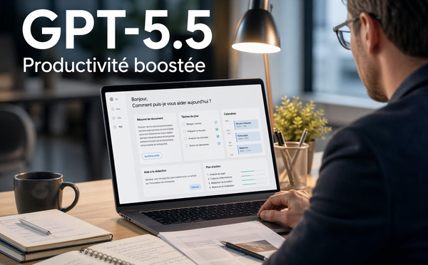 OpenAI lance GPT-5.5 : voici comment l’utiliser pour gagner en productivité