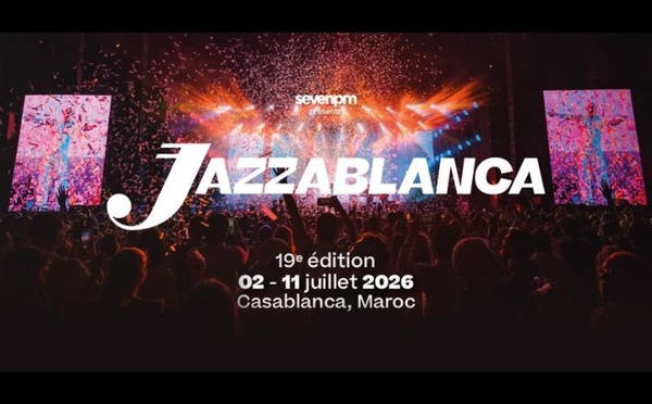 Jazzablanca 2026 : une 19e édition exceptionnelle entre stars internationales et talents émergents