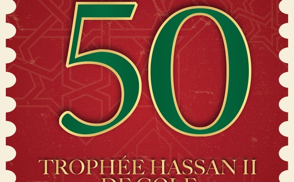Cinquante ans de prestige : Le Trophée Hassan II de Golf célèbre son Jubilé d’Or à Rabat