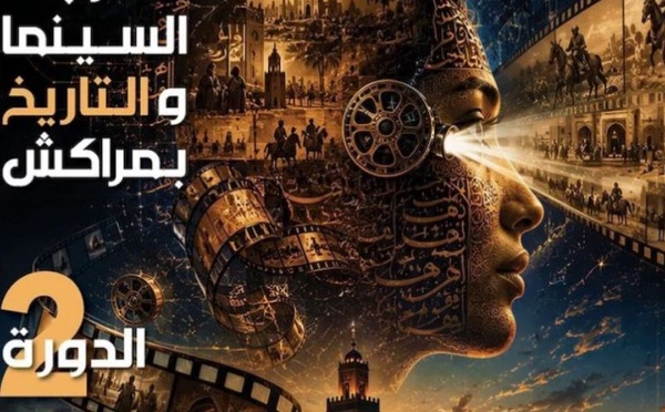 Marrakech accueille la 2e édition du Festival du cinéma et de l’histoire, du 21 au 24 mai 2026