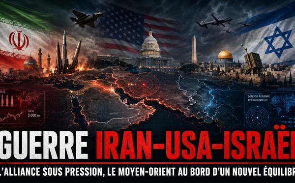 Guerre Iran–USA–Israël : l’alliance sous pression, le Moyen-Orient au bord d’un nouvel équilibre