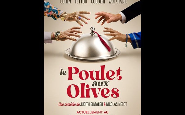 « Le Poulet aux olives » : une comédie savoureuse en tournée au Maroc