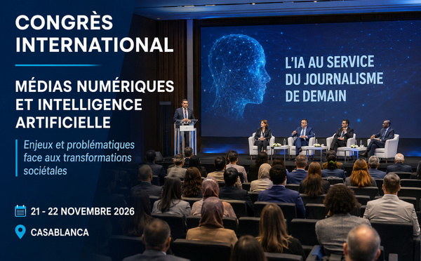 Casablanca : Congrès International sur les Médias Numériques et l’Intelligence Artificielle