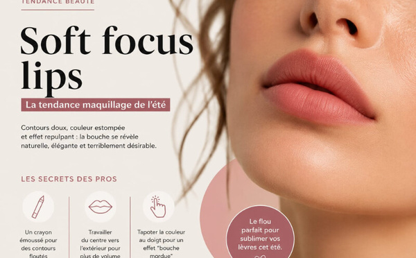 “Soft focus lips” : la technique floutée qui transforme le maquillage des lèvres cet été