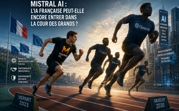 Mistral AI : l’IA française peut-elle encore entrer dans la cour des grands ?