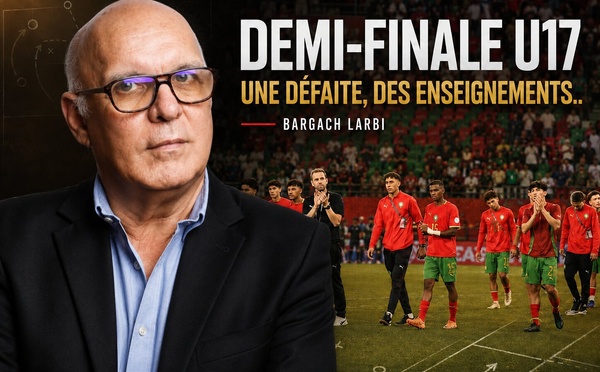 Demi-finale U17 une défaite, des enseignements..