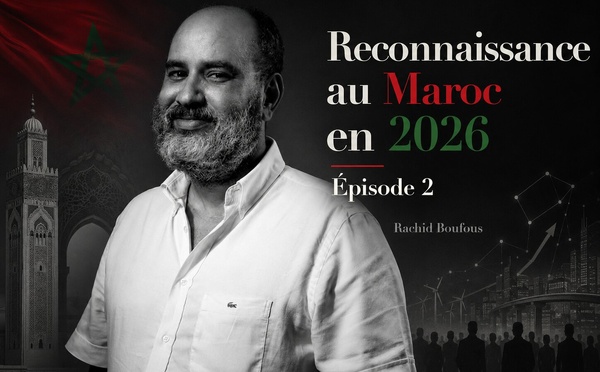​Reconnaissance au Maroc en 2026 - Épisode 2
