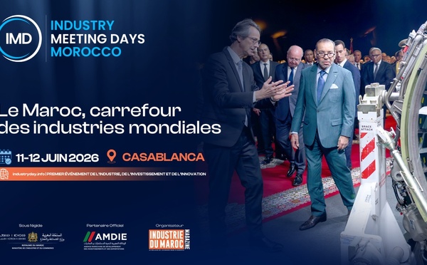 Les Industry Meeting Days (IMD) reviennent les 11 et 12 juin prochains à Casablanca