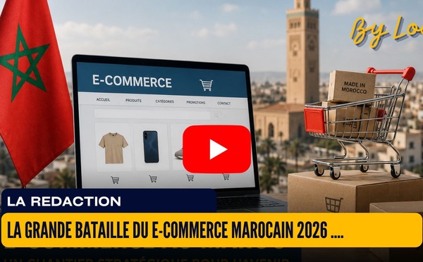 Made in Morocco, marketplaces et export : la grande bataille du e-commerce marocain 2026 ....