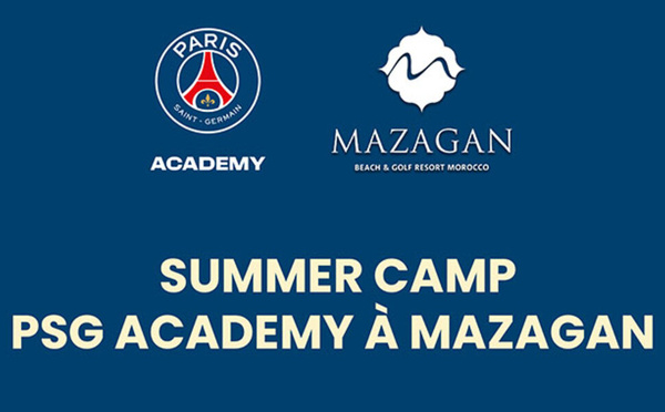Mazagan et la PSG Academy lancent un Summer Camp football inédit