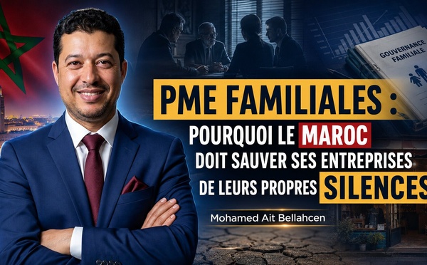 PME familiales : pourquoi le Maroc doit sauver ses entreprises de leurs propres silences