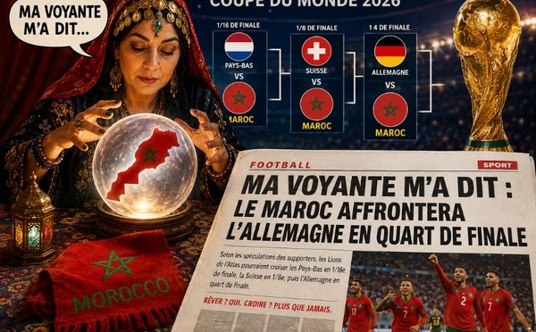 Ma voyante m’a dit : le Maroc affrontera l’Allemagne en quart de finale
