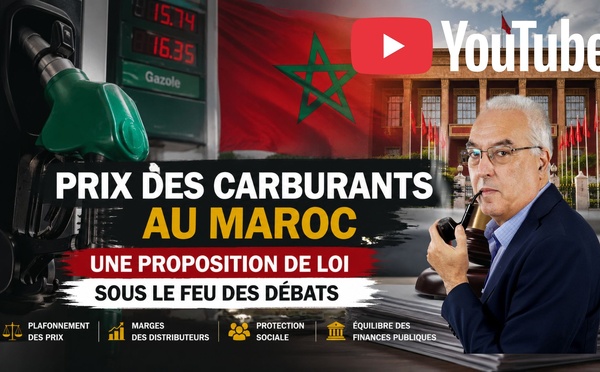 [Vidéo] : Prix des carburants au Maroc : proposition de loi ou coup politique ?