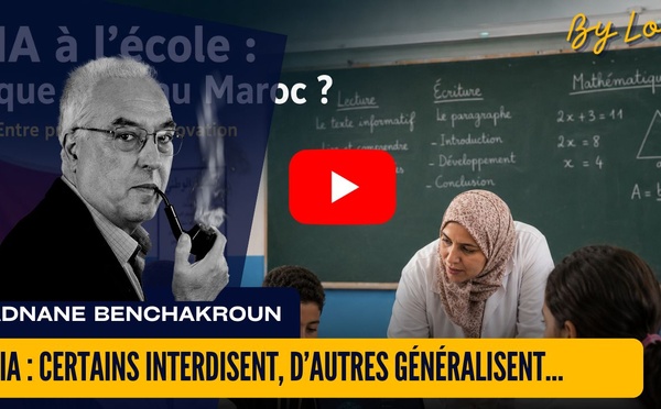 [vidéo] : IA : Certains interdisent, d’autres généralisent… et nous, au Maroc, on fait quoi ?