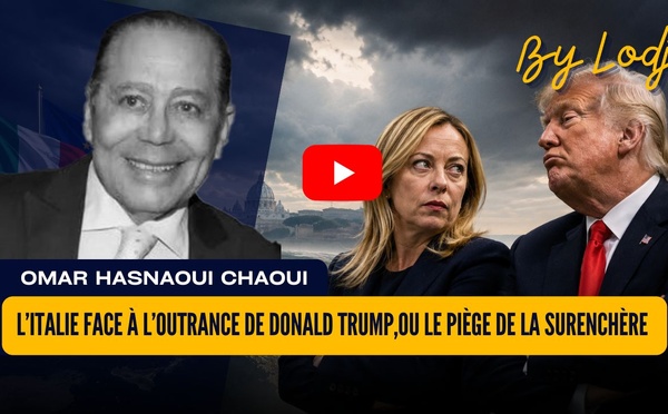 Chronique diplomatique : l’Italie face à l’outrance de Donald Trump,ou le piège de la surenchère