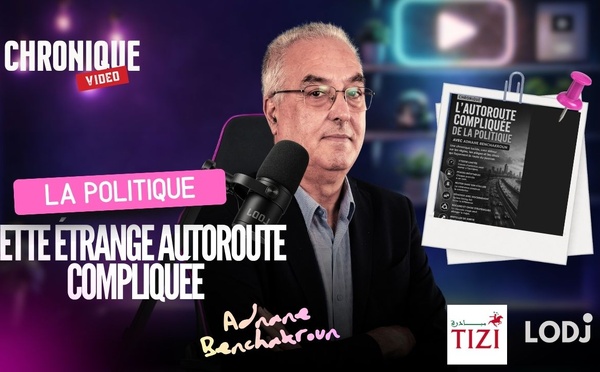 [vidéo] :  La politique, cette étrange autoroute compliquée