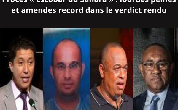 Procès « Escobar du Sahara » : lourdes peines et amendes record dans le verdict rendu