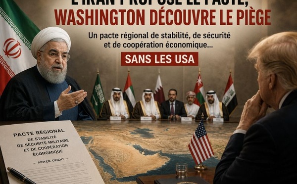 L’Iran propose le pacte, Washington découvre le piège