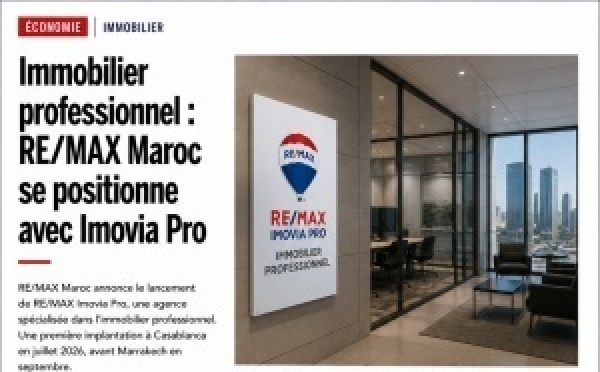 Immobilier professionnel : RE/MAX Maroc se positionne avec Imovia Pro