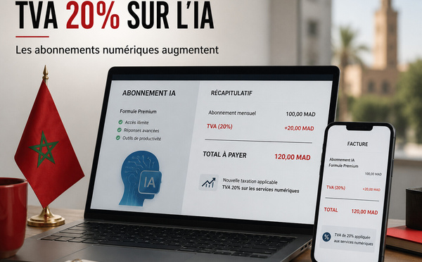 Le Maroc taxe-t-il l’IA ? Ce que change vraiment la TVA sur les abonnements numériques