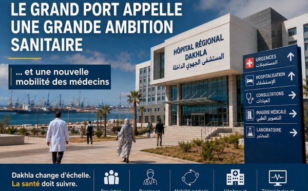 Après les autoroutes, les ports et les TGV, le Maroc doit construire ses « autoroutes médicales »