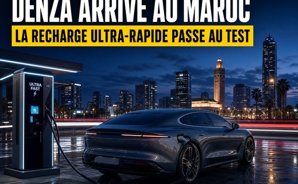 Denza et Flash Charging : le Maroc teste l'électrique premium à très haute puissance