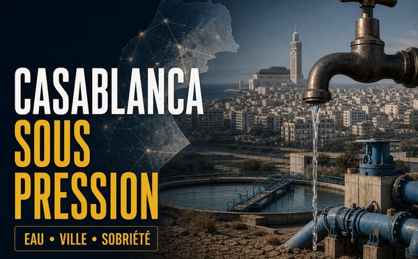 Casablanca sous pression : quand le robinet révèle la nouvelle équation de l'eau