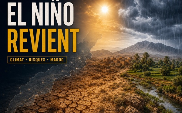 El Niño revient : ce que le Maroc doit surveiller dès maintenant