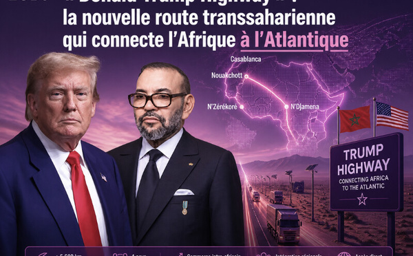 « Donald Trump Highway » : la nouvelle route transsaharienne qui connecte l’Afrique à l’Atlantique