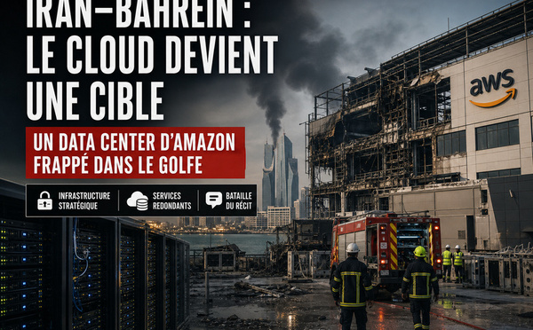 Iran–Bahreïn : un data center d'Amazon devient une cible militaire