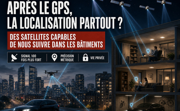 Après le GPS, des satellites capables de nous suivre jusque dans les bâtiments ?