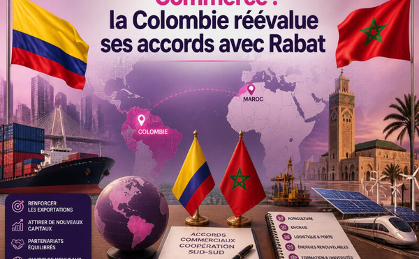 Commerce : la Colombie réévalue ses accords avec Rabat