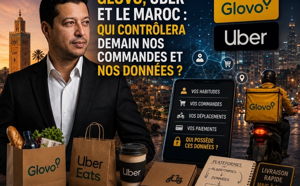 Glovo, Uber et le Maroc : qui contrôlera demain nos commandes et nos données ?