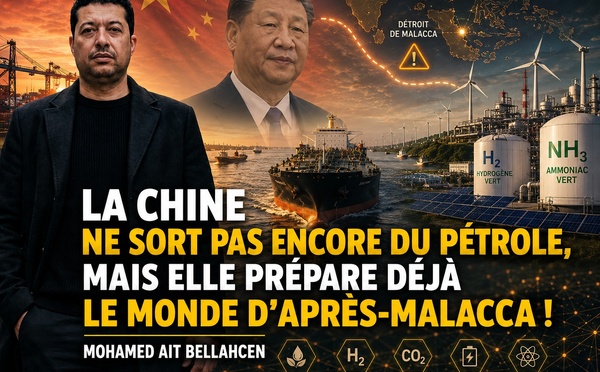 ​La Chine ne sort pas encore du pétrole, mais elle prépare déjà le monde d’après-Malacca !