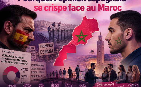 Pourquoi l’opinion espagnole se crispe face au Maroc