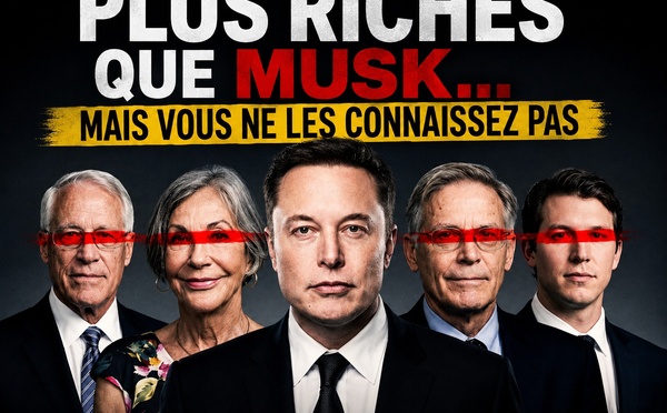 Plus riches que Musk… mais vous ne les connaissez pas !