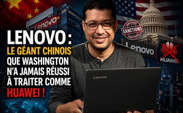 Lenovo : le géant chinois que Washington n’a jamais réussi à traiter comme Huawei !