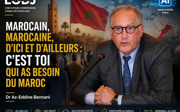 ​Marocain, Marocaine, d’ici et d’ailleurs : c’est toi qui as besoin du Maroc