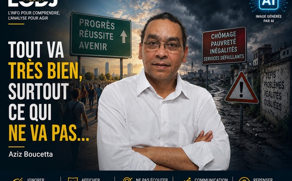 ​Tout va très bien, surtout ce qui ne va pas…